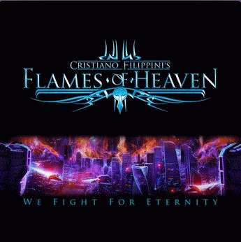 Cristiano Filippini's Flames Of Heaven : We Fight for Eternity